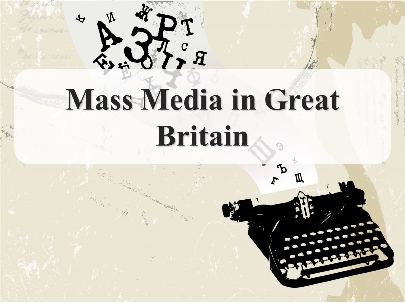 Mass Media in Great Britain